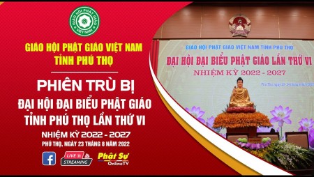 Trực tiếp: Phiên Họp thứ nhất Đại Hội Đại Biểu Phật giáo tỉnh Phú Thọ