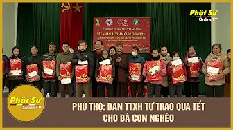 PHÚ THỌ: BAN TTXH TƯ TRAO QUA TẾT CHO BÀ CON NGHÈO