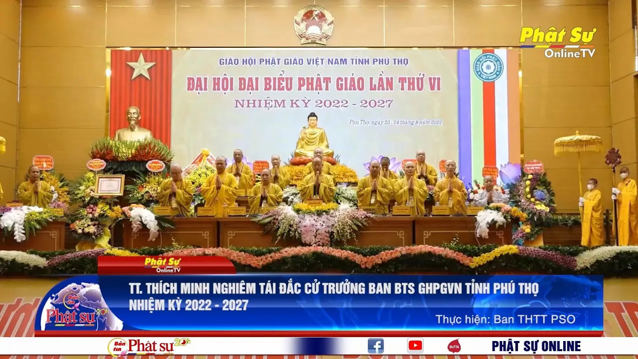 PHÚ THỌ: TT. THÍCH MINH NGHIÊM TÁI SUY CỬ TRƯỞNG BAN BTS GHPGVN TỈNH PHÚ THỌ