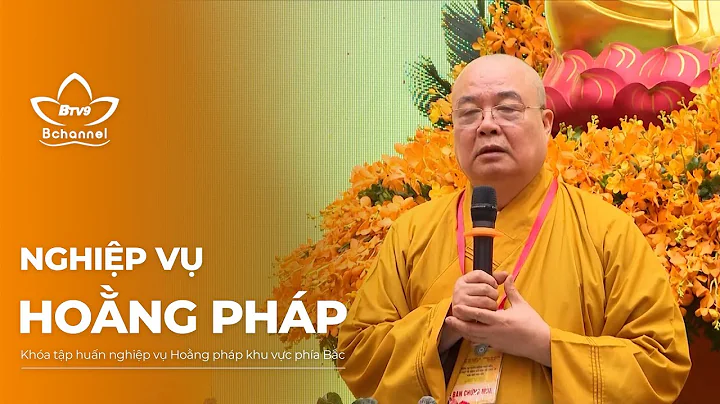 Phú Thọ: Khai mạc Khóa tập huấn nghiệp vụ Hoằng pháp khu vực phía Bắc | Bchannel