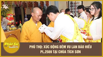 Phu Tho: Emotional Vu Lan night of filial piety PL.2569 at Tich Son pagoda