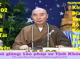Kinh Địa Tạng Bồ Tát Bổn Nguyện, tập 3/102, Lão Pháp Sư Tịnh Không