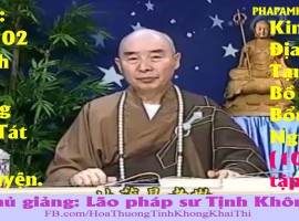 Kinh Địa Tạng Bồ Tát Bổn Nguyện, tập 4/102, Lão Pháp Sư Tịnh Không