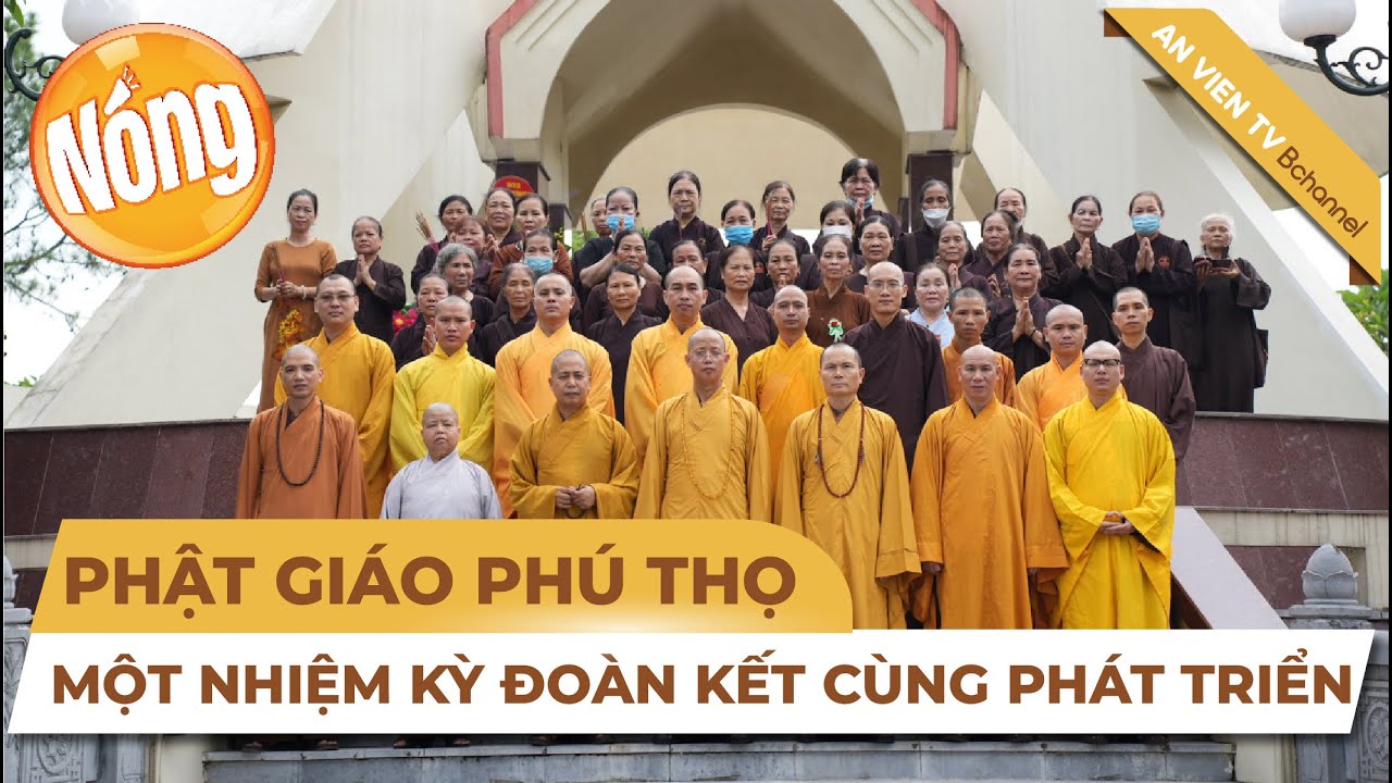 chuẩn y thành phần nhân sự Ban Trị sự GHPGVN tỉnh Phú Thọ nhiệm kỳ 2022   2027