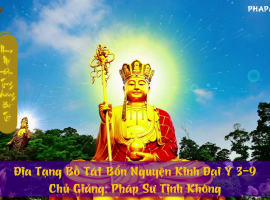 Địa Tạng Bồ Tát Bổn Nguyện Kinh Đại Ý 3 9   Pháp Sư Tịnh Không 2